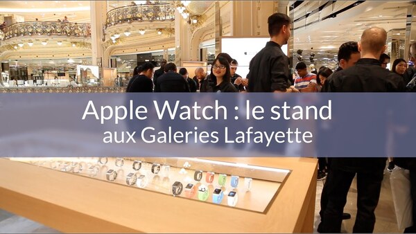 Apple Watch : le stand aux Galeries Lafayette