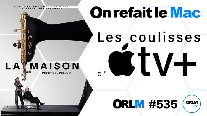 Les coulisses d'Apple TV+ !⎜ORLM-535