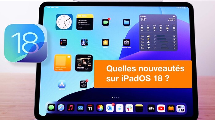 iPadOS 18 : où sont les nouveautés ? (vidéo)