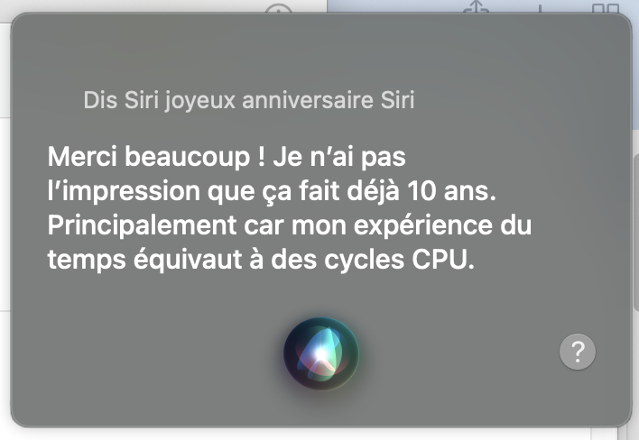 Dix ans : Joyeux anniversaire Siri !