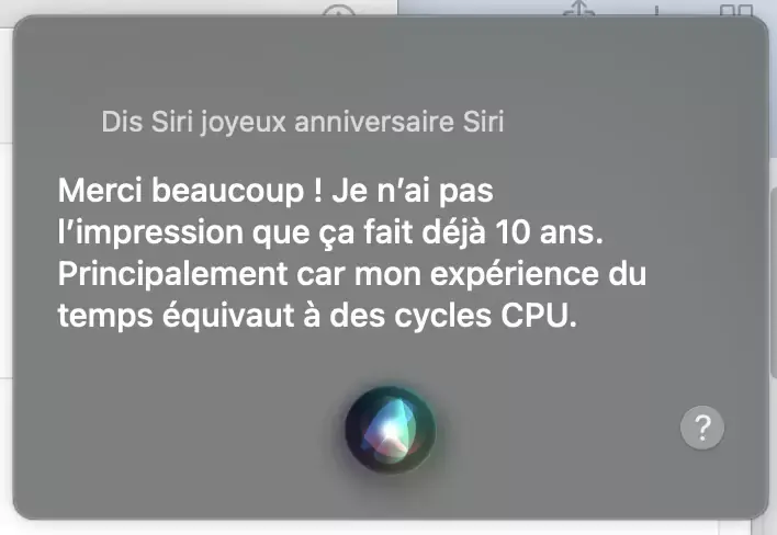 Dix ans : Joyeux anniversaire Siri !