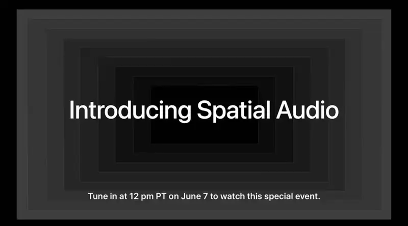 Un événement Apple Music spécial Spatial Audio en marge de la WWDC21 le 7 juin