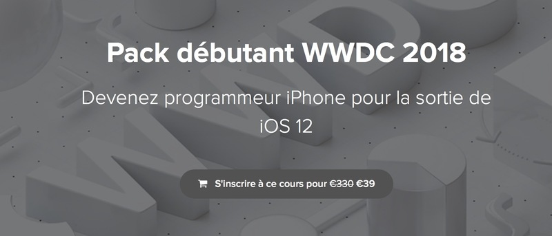 Illustration : Bon plan dev iOS : le pack débutant WWDC 2018 de Maxime Britto à 39€ (jusqu'à ce soir)