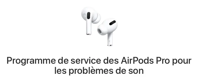 Un programme de remplacement pour les AirPods Pro défectueux