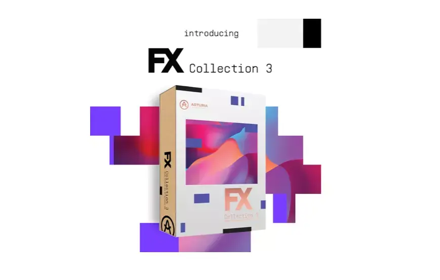 FX Collection 3 : Arturia lance sa nouvelle suite de plugins à 299€