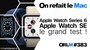 ORLM-383 : Apple Watch Series 6, Apple Watch SE, le grand test !