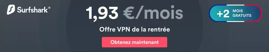 Bon plan VPN : 82% de réduction (1,93€/mois) et 2 mois gratuits avec Surfshark VPN !