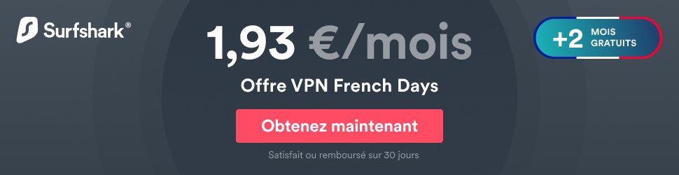 #FrenchDays : 82% de réduction (1,93€/mois) et 2 mois gratuits avec Surfshark VPN !